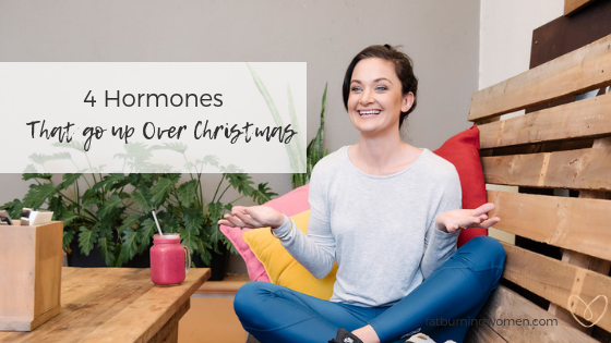 4 Hormones that can go Up Over Christmas and Why
